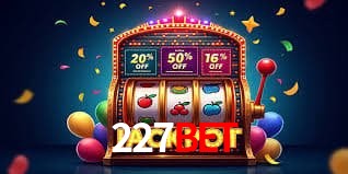 Account Benefits 227Bet